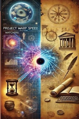 Project Warp Speed, Watchers