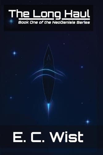 The Long Haul: Book One of the NeoGenisis Series