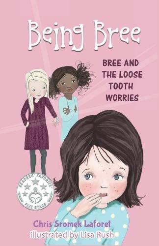 Bree and the Loose Tooth Worries: Bree and the Nametag Worries