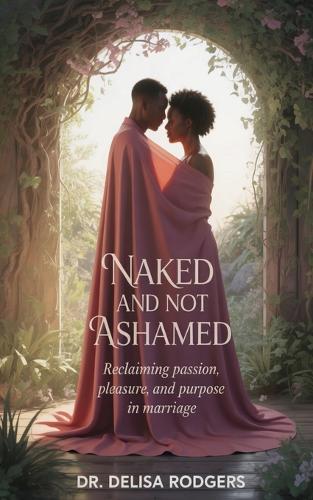 Naked and Not Ashamed