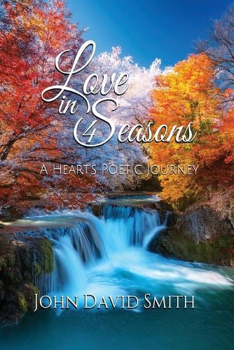 Love in 4 Seasons: A Heart's Poetic Journey