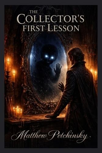 The Collector's First Lesson