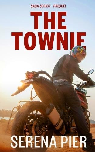 The Townie: Dark Romance, Coming Of Age, Mafia, Age Gap, Women's Fiction