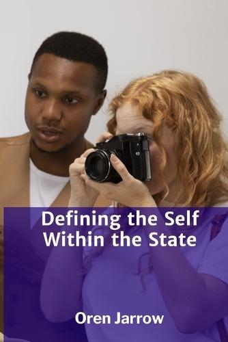 Defining the Self Within the State: A Framework for Rights, Obligations, and the Relationship Between Individuals and the Sovereign