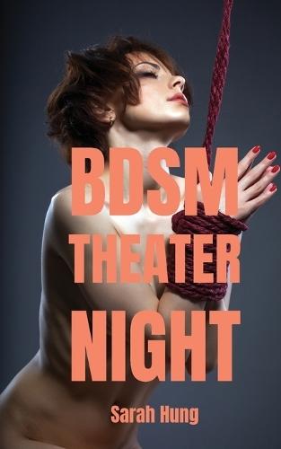 BDSM Theater Night: The Complete First Season