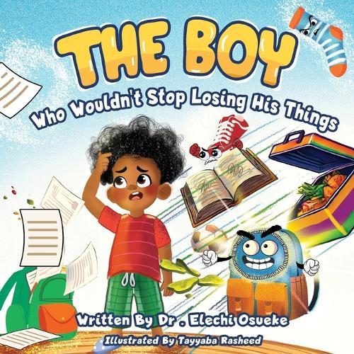 The Boy who Wouldn't Stop Losing His Things