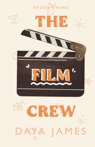 The Film Crew: Ryder Twins Book 2
