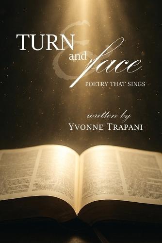 Turn and Face: Poetry That Sings