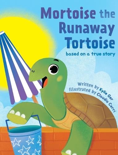 Mortoise the Runaway Tortoise: Based on a True Story