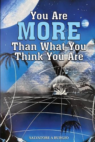 You are more than what you think you are