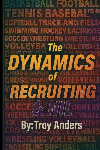 The Dynamics of Recruiting & NIL