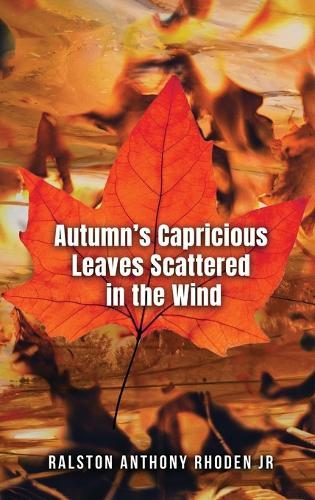 Autumn's Capricious Leaves Scattered in the Wind