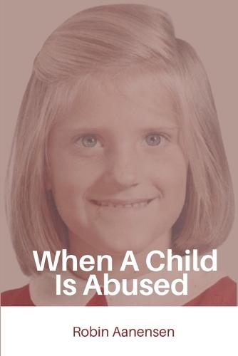 When A Child Is Abused