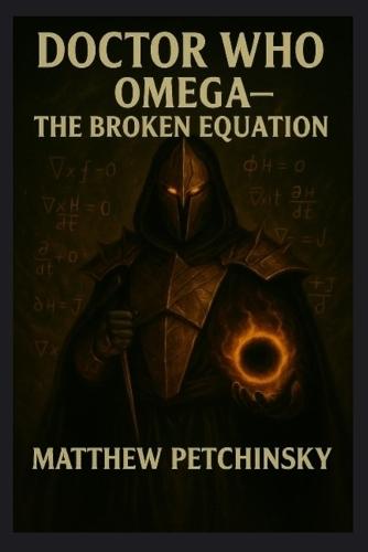 Doctor Who: Omega: The Broken Equation