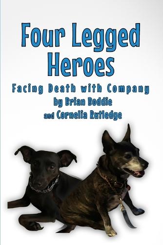 Four-Legged Heroes: Facing Death with Company