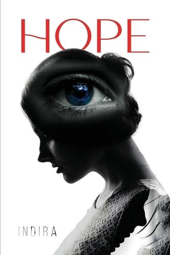 Hope: Even Though I Walked Through The Darkest Valley, I Will Fear No Evil