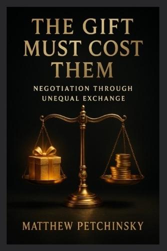 The Gift Must Cost Them: Negotiation Through Unequal Exchange