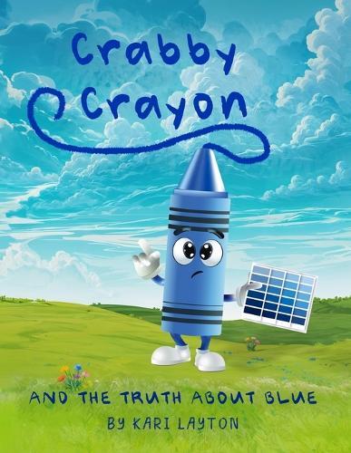 Crabby Crayon: And The Truth About Blue