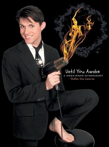 Until You Awake: A Hybrid Memoir-Autobiography