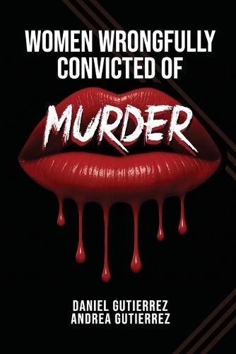 Women Wrongfully Convicted of Murder