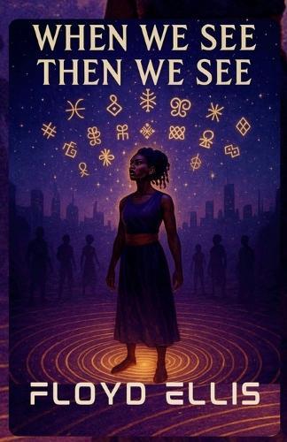 When We See Then We See