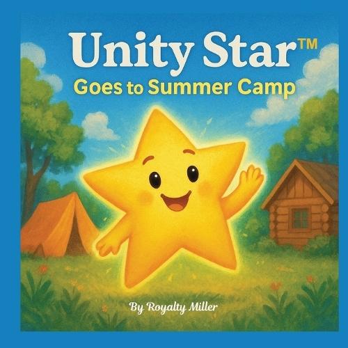 Unity Star Goes To Summer Camp