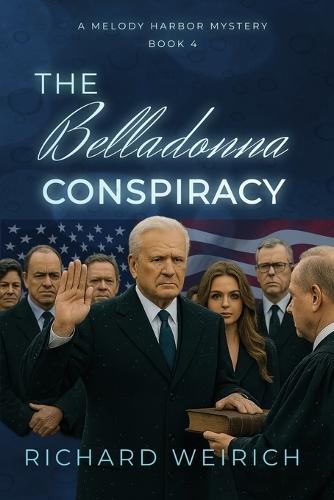 The Belladonna Conspiracy: A Melody Harbor Mystery - Book 4