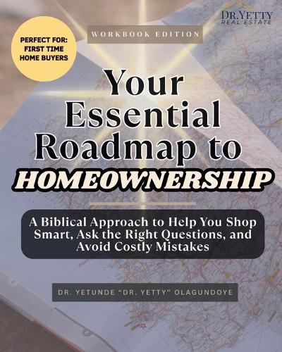 Your Essential Roadmap to Homeownership