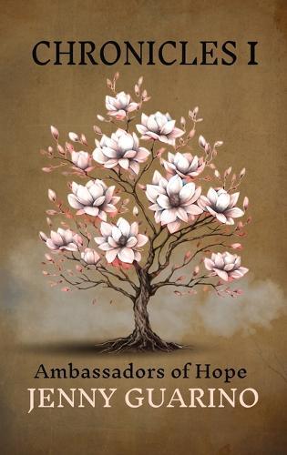 Chronicles 1: Ambassadors of Hope