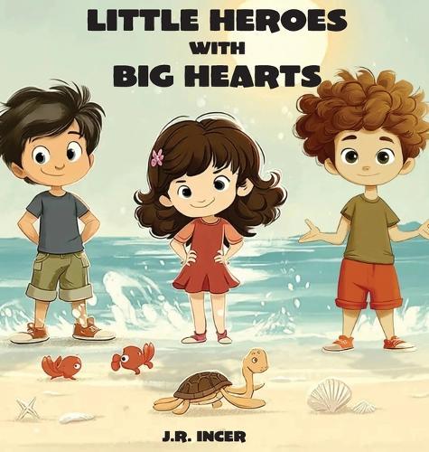 Little Heroes with Big Hearts