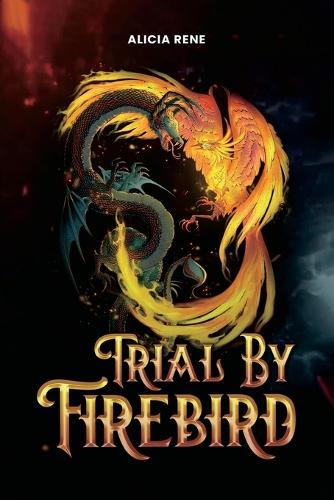 Trial By Firebird