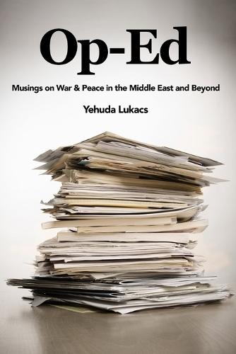 Op-Ed: Musings on War & Peace in the Middle East and Beyond