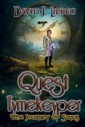 Quest for the Tymekeyper: The Journey of Sirius