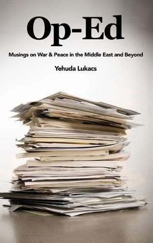 Op-Ed: Musings on War & Peace in the Middle East and Beyond