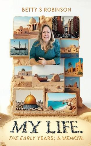 My Life: The Early Years A Memoir