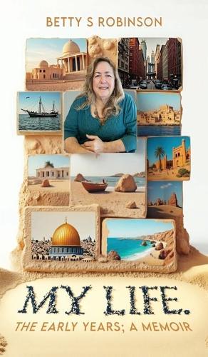 My Life: The Early Years A Memoir