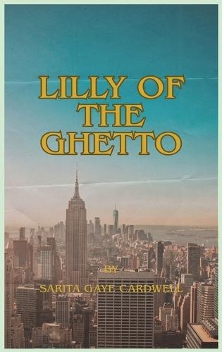 Lilly of the Ghetto