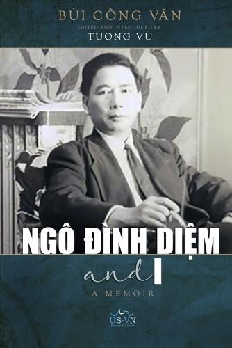 Ngô Đình Diệm and I (softcover)