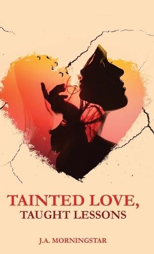 Tainted Love, Taught Lessons