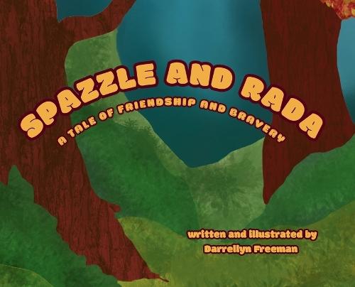 Spazzle and Rada: A Tale of Friendship and Bravery