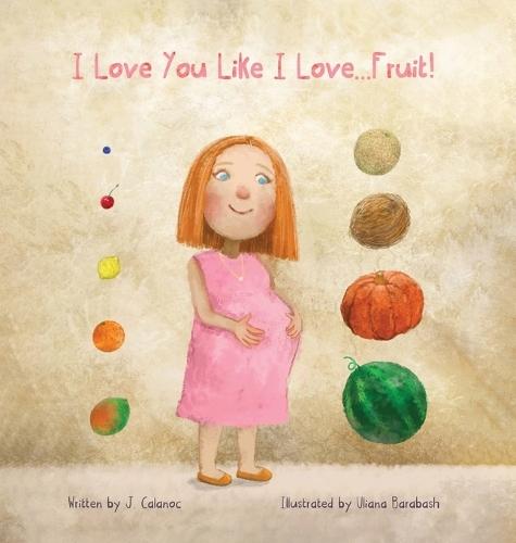I Love You Like I Love...Fruit!