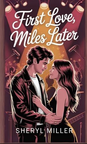 First Love, Miles Later