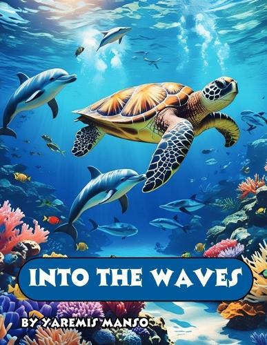 Into the Waves