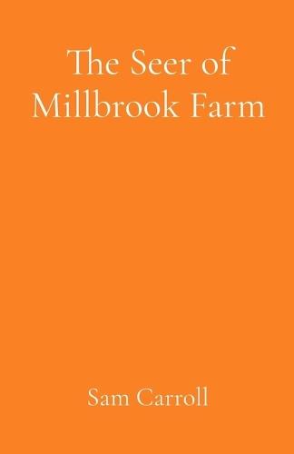 The Seer of Millbrook Farm