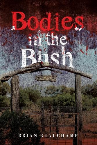 Bodies in the Bush