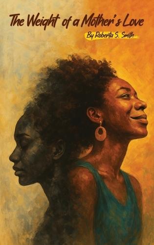 The Weight of a Mother's Love