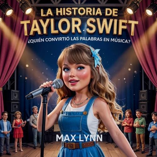 La Historia De Taylor Swift: Quién Convirtió Las Palabras En Música?