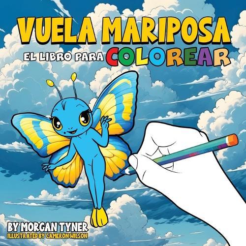 Vuela Mariposa El Libro Para Colorear