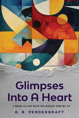 Glimpses Into A Heart