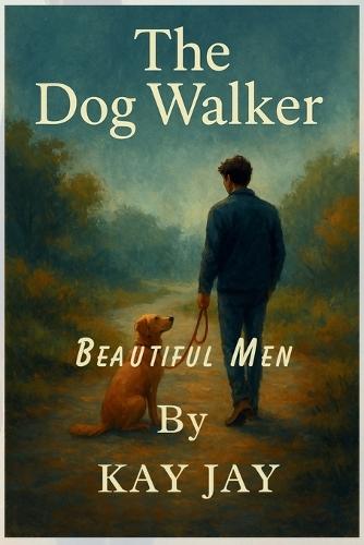 Beautiful Men: The Dog Walker